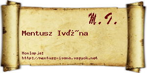 Mentusz Ivána névjegykártya
